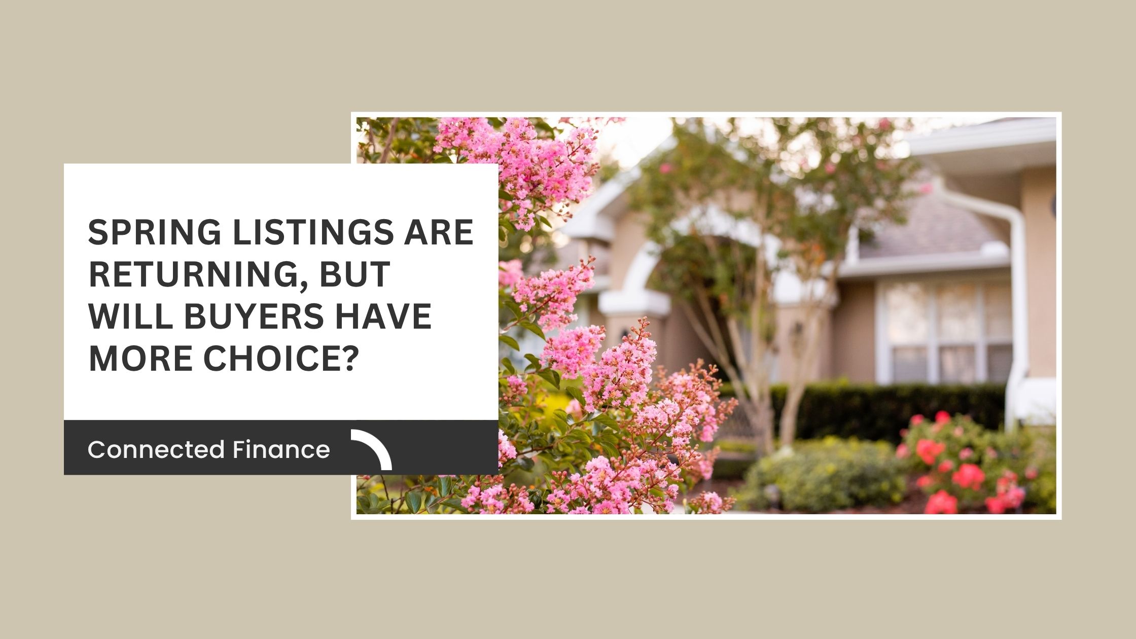 Spring Listings Are Returning, But Will Buyers Have More Choice?